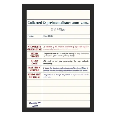 "Collected Experimentalisms: 2001-2004" - "" ("Vilgos U. G.")(Paperback)