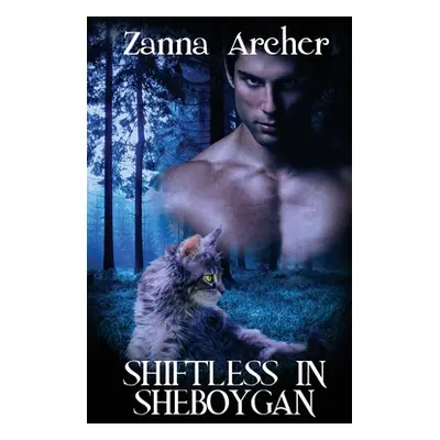 "Shiftless In Sheboygan" - "" ("Archer Zanna")(Paperback)