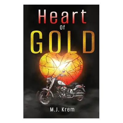 "Heart of Gold" - "" ("Krem M. J.")(Paperback)