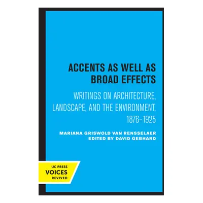 "Accents as Well as Broad Effects: Writings on Architecture, Landscape, and the Environment, 187