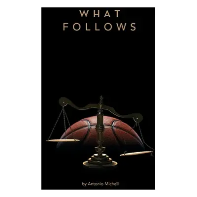 "What Follows" - "" ("Michell Antonio")(Paperback)