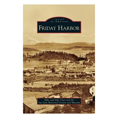 "Friday Harbor" - "" ("Vouri Mike")(Pevná vazba)