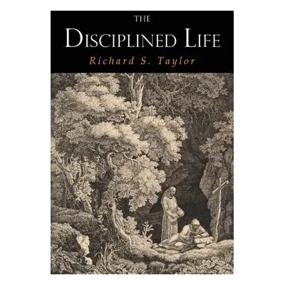 "The Disciplined Life" - "" ("Taylor Richard S.")(Paperback)