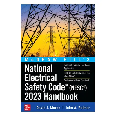 "McGraw Hill's National Electrical Safety Code (Nesc) 2023 Handbook" - "" ("Marne David")(Pevná 