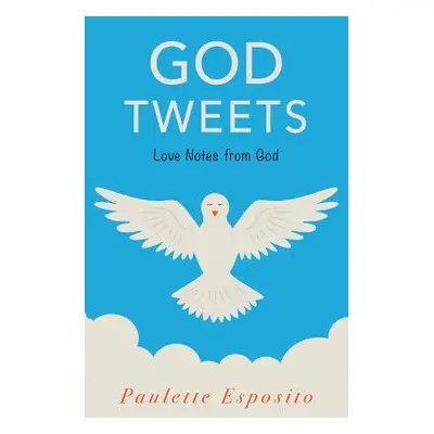 "God Tweets" - "" ("Esposito Paulette")(Paperback)