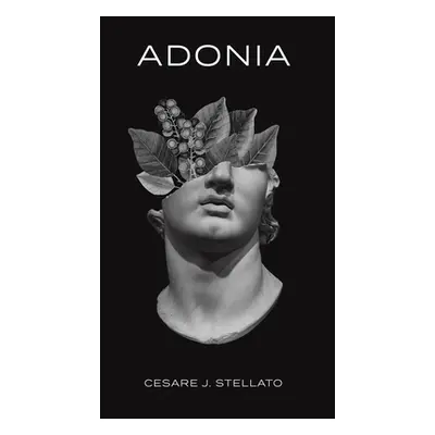 "Adonia" - "" ("Stellato Cesare J.")(Pevná vazba)