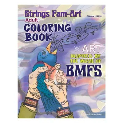 "Strings-Fam Inspire Adult Coloring Book: Bluegrass Jam Coloring Book" - "" ("Monroe Lynn")(Pape