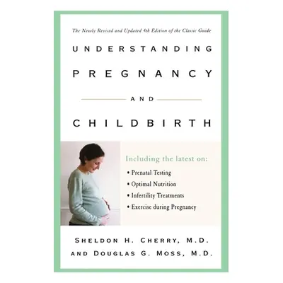 "Understanding Pregnancy and Childbirth" - "" ("Cherry Sheldon H.")(Paperback)