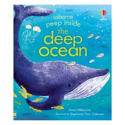 "Peep Inside the Deep Ocean" - "" ("Milbourne Anna")(Board book)