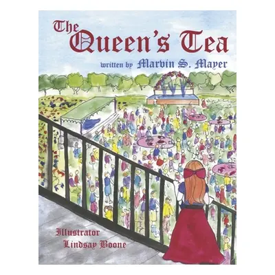 "The Queen's Tea" - "" ("Mayer Marvin S.")(Pevná vazba)