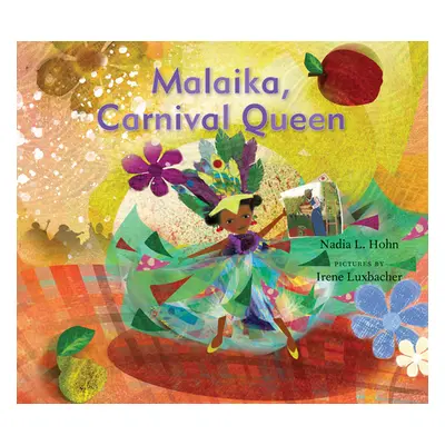 "Malaika, Carnival Queen" - "" ("Hohn Nadia L.")(Pevná vazba)