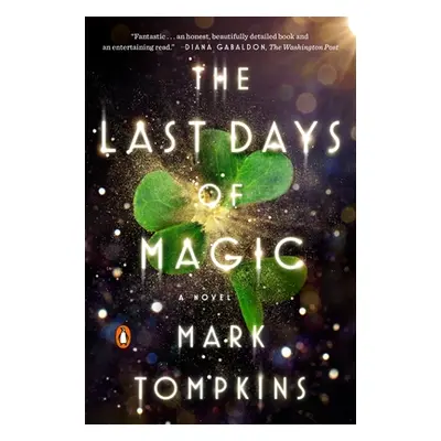 "The Last Days of Magic" - "" ("Tompkins Mark")(Paperback)