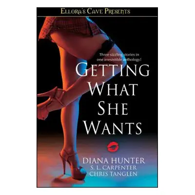 "Getting What She Wants" - "" ("Carpenter S. L.")(Paperback)