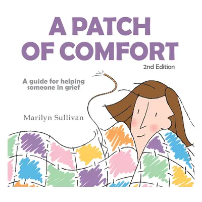 "A Patch of Comfort" - "" ("Marilyn Sullivan")(Paperback)