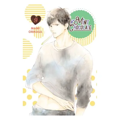 "Mint Chocolate, Vol. 9" - "" ("Orikasa Mami")(Paperback)