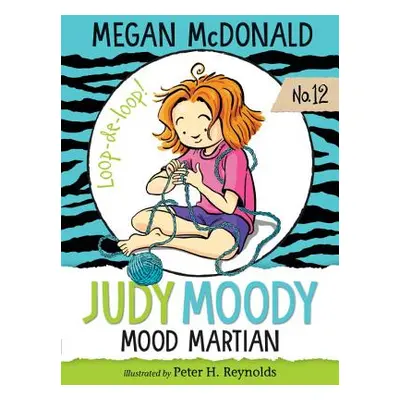 "Judy Moody, Mood Martian" - "" ("McDonald Megan")(Paperback)