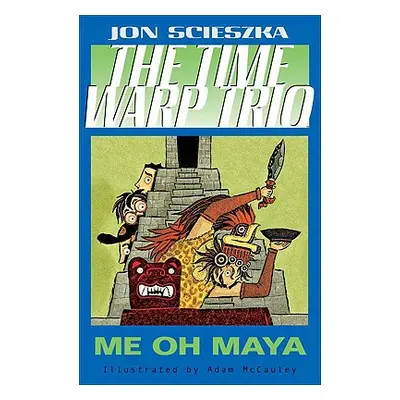 "Me Oh Maya #13" - "" ("Scieszka Jon")(Paperback)