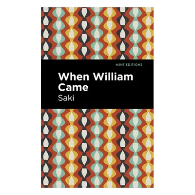 "When William Came" - "" ("Saki")(Paperback)