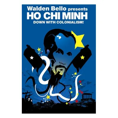 "Down with Colonialism!" - "" ("Ho Chi Minh")(Paperback)