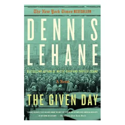 "The Given Day" - "" ("Lehane Dennis")(Paperback)