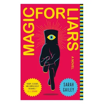 "Magic for Liars" - "" ("Gailey Sarah")(Paperback)