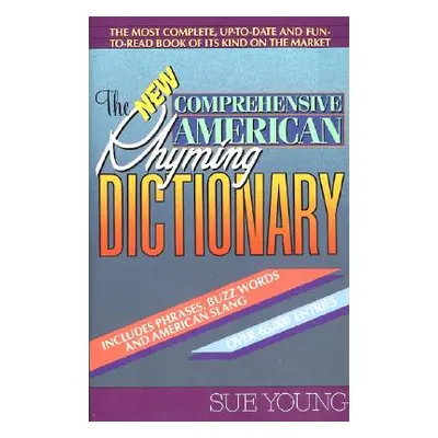 "The New Comprehensive American Rhyming Dictionary" - "" ("Young Sue")(Paperback)