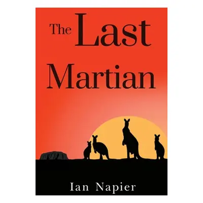 "The Last Martian" - "" ("Napier Ian")(Paperback)