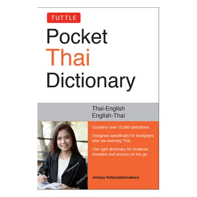 "Tuttle Pocket Thai Dictionary: Thai-English / English-Thai" - "" ("Rattanakhemakorn Jintana")(P