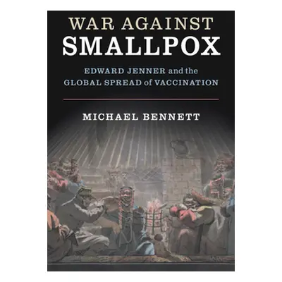 "War Against Smallpox" - "" ("Bennett Michael")(Paperback)