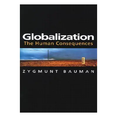 "Globalization: The Human Consequences" - "" ("Bauman Zygmunt")(Paperback)