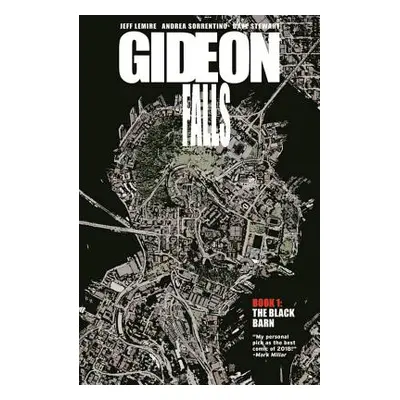 "Gideon Falls Volume 1: The Black Barn" - "" ("Lemire Jeff")(Paperback)