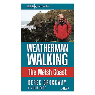 "Weatherman Walking: The Welsh Coast" - "" ("Brockway Derek")(Paperback)