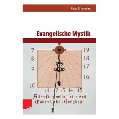 "Evangelische Mystik" - "" ("Zimmerling Peter")(Paperback / softback)