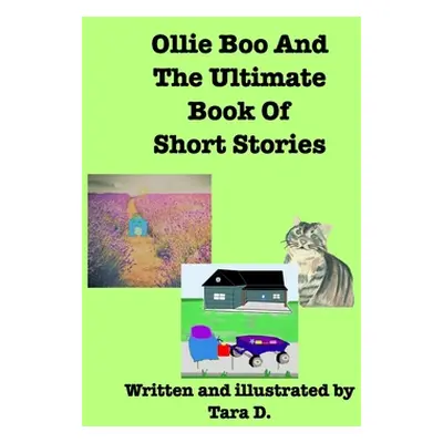 "Ollie Boo And The Ultimate Book Of Short Stories" - "" ("D Tara")(Paperback)