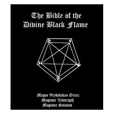 "The Bible of the Divine Black Flame" - "" ("The Divine Black Flame of Satan")(Paperback)