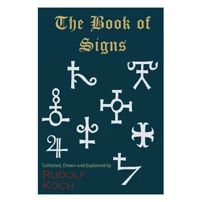 "The Book of Signs" - "" ("Koch Rudolf")(Paperback)