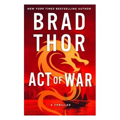 "Act of War, 13: A Thriller" - "" ("Thor Brad")(Paperback)