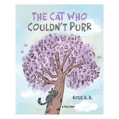 "The Cat Who Couldn't Purr" - "" ("B Rosie")(Paperback)