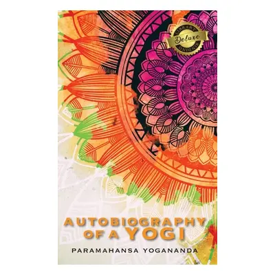 "Autobiography of a Yogi (Deluxe Library Binding) (Annotated)" - "" ("Yogananda Paramahansa")(Pe