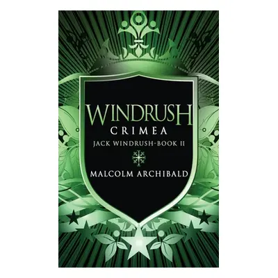 "Windrush - Crimea" - "" ("Archibald Malcolm")(Paperback)