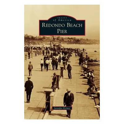 "Redondo Beach Pier" - "" ("Krintz Jennifer")(Pevná vazba)