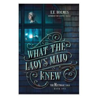 "What the Lady's Maid Knew" - "" ("Holmes E. E.")(Paperback)