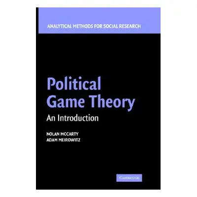 "Political Game Theory: An Introduction" - "" ("McCarty Nolan")(Pevná vazba)