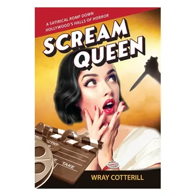 "Scream Queen" - "" ("Cotterill Wray")(Paperback)