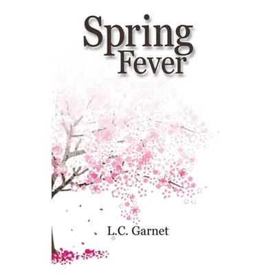 "Spring Fever" - "" ("Garnet L. C.")(Paperback)