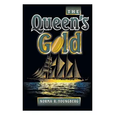 "Queen's Gold" - "" ("Youngberg Norma")(Paperback)