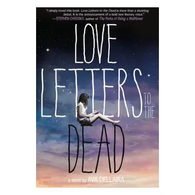 "Love Letters to the Dead" - "" ("Dellaira Ava")(Paperback)