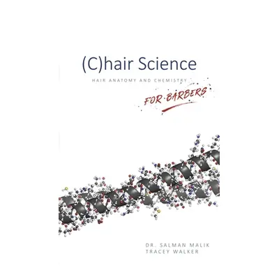 "(C)hair Science" - "" ("Malik Salman")(Paperback)