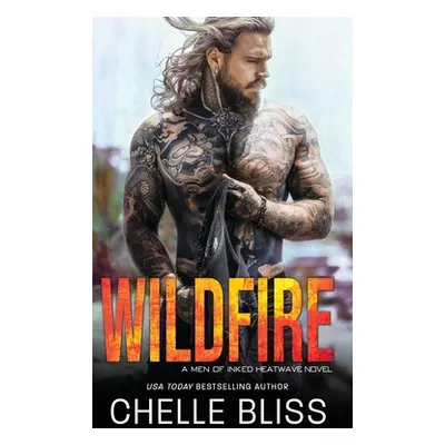 "Wildfire" - "" ("Bliss Chelle")(Pevná vazba)