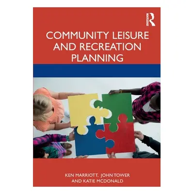 "Community Leisure and Recreation Planning" - "" ("Marriott Ken")(Paperback)